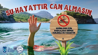 ASKİ’den Hayati Uyarı: “BARAJLARA GİRMEK TEHLİKELİ VE YASAKTIR”