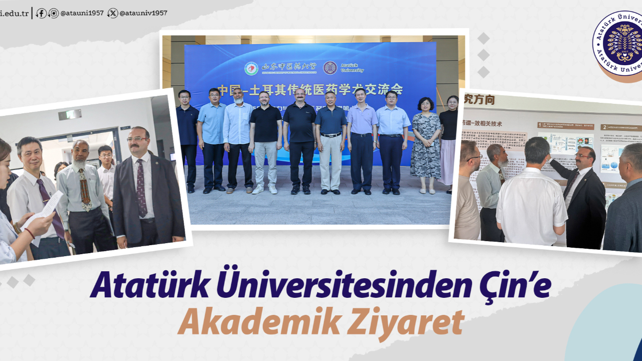 Atatürk Üniversitesinden Çin’e Akademik Ziyaret