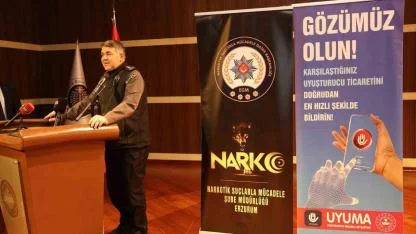 Erzurum İl Emniyet Müdürü Onur Karaburun, Uyuşturucuya karşı topyekûn mücadele çağrısı yaptı