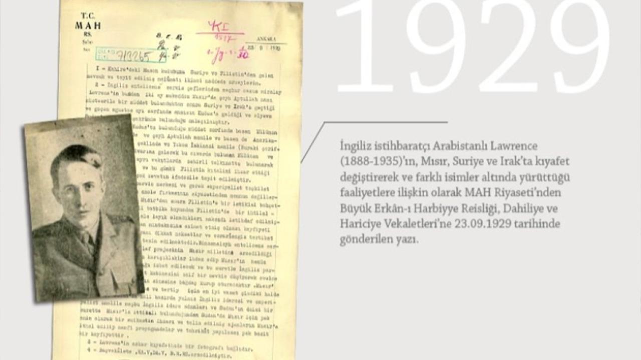 MİT’ten ‘Lawrence’a dair 87 yıllık tarihi belge: Cumhuriyet döneminde de adım adım takip