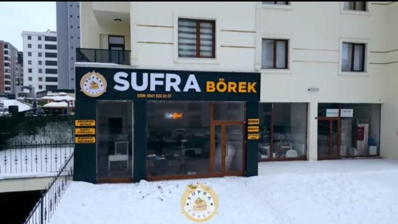 Erzurum’da Yeni Lezzet Durağı: Sufra Börek Hizmete Açıldı