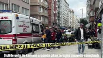 Şişli’de gelin ile kaynana arasında çıkan tartışma cinayetle sonuçlandı